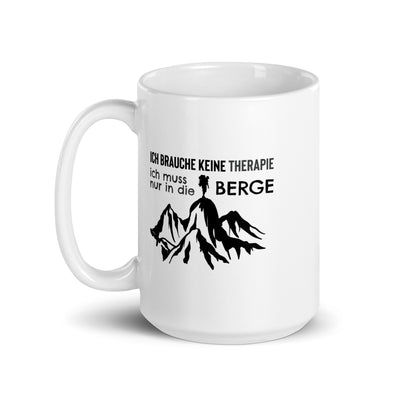 Therapie Ich Muss Nur In Die Berge - Tasse berge