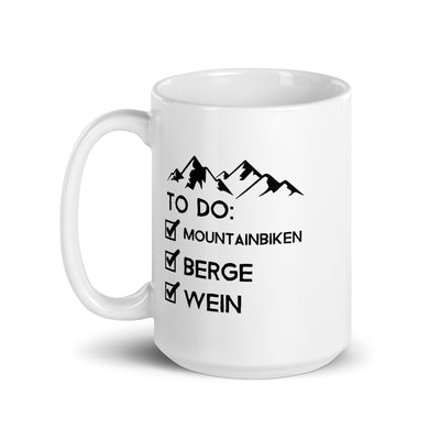 To Do Liste - Mountainbiken, Berge, Wein - Tasse mountainbike