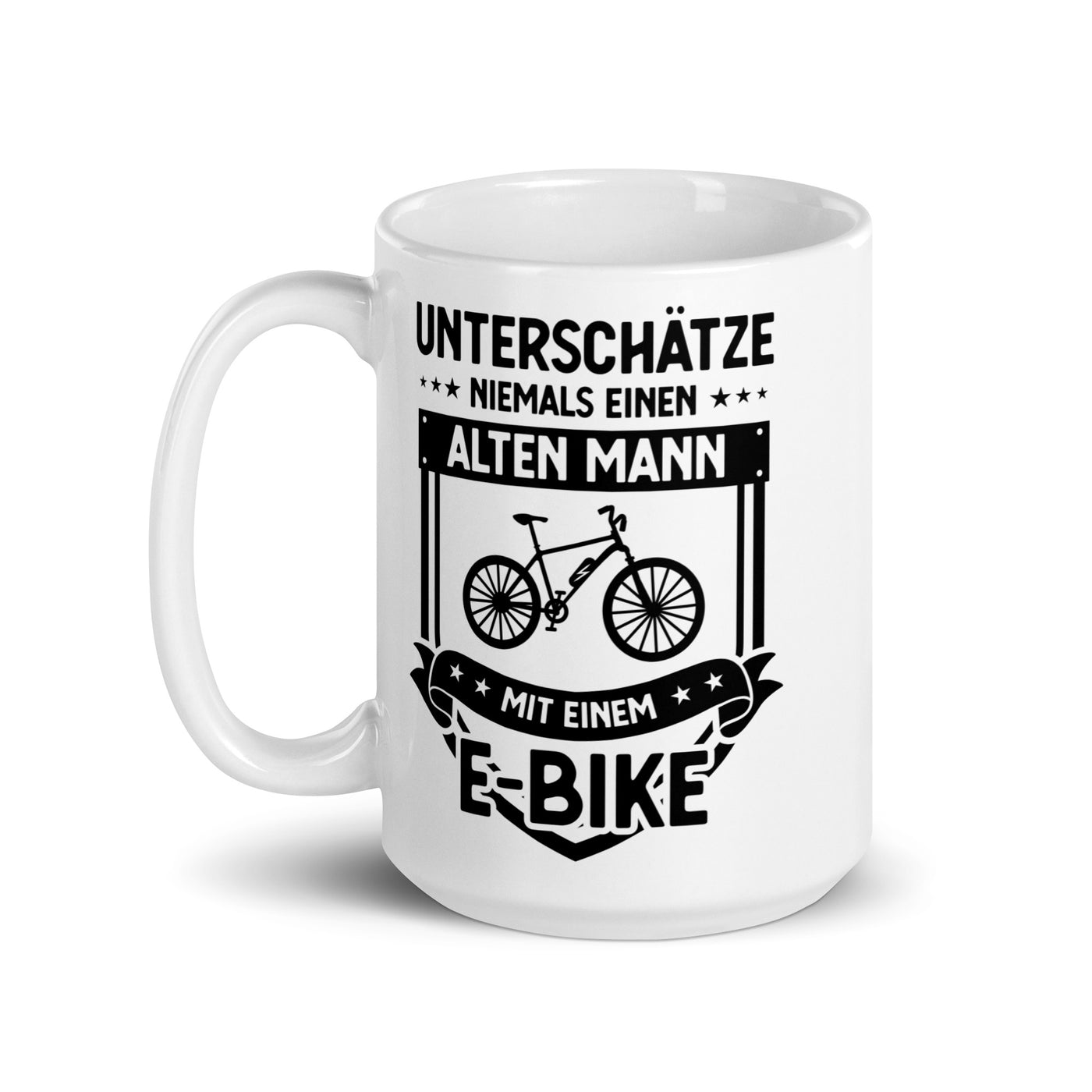 Unterschatze Niemals Einen Alten Mann Mit Einem E-Bike - Tasse e-bike