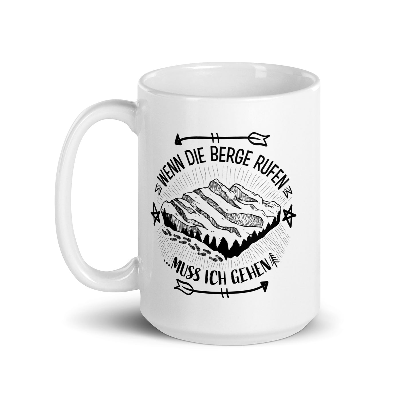 Wenn Die Berge Rufen Muss Ich Gehen - Tasse berge