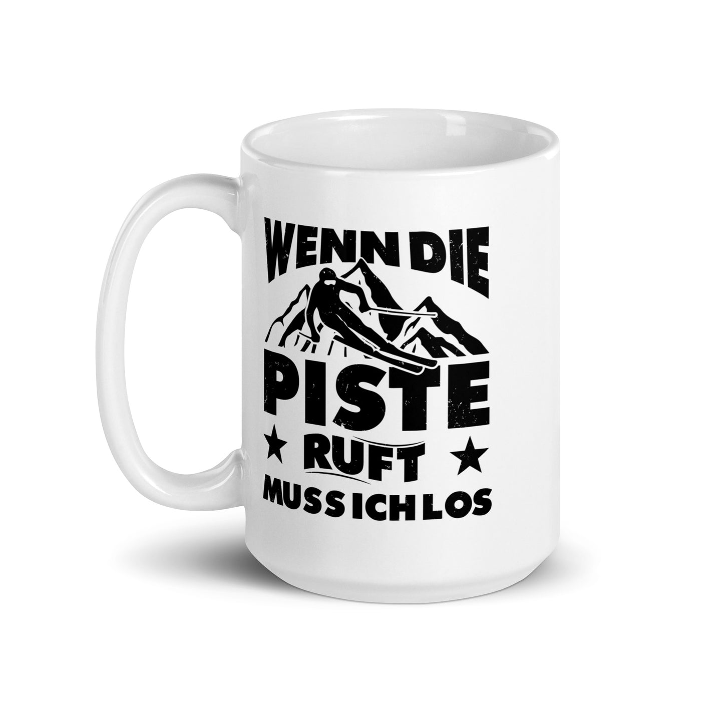 Wenn Die Piste Ruft Muss Ich Los - Tasse ski