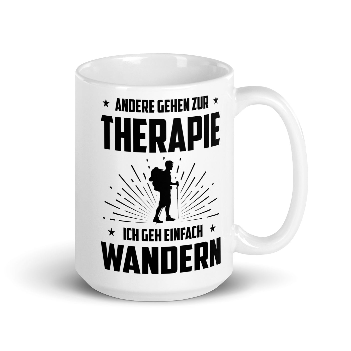 Andere Gehen Zur Therapie Ich Gen Einfach Wandern - Tasse wandern 15oz