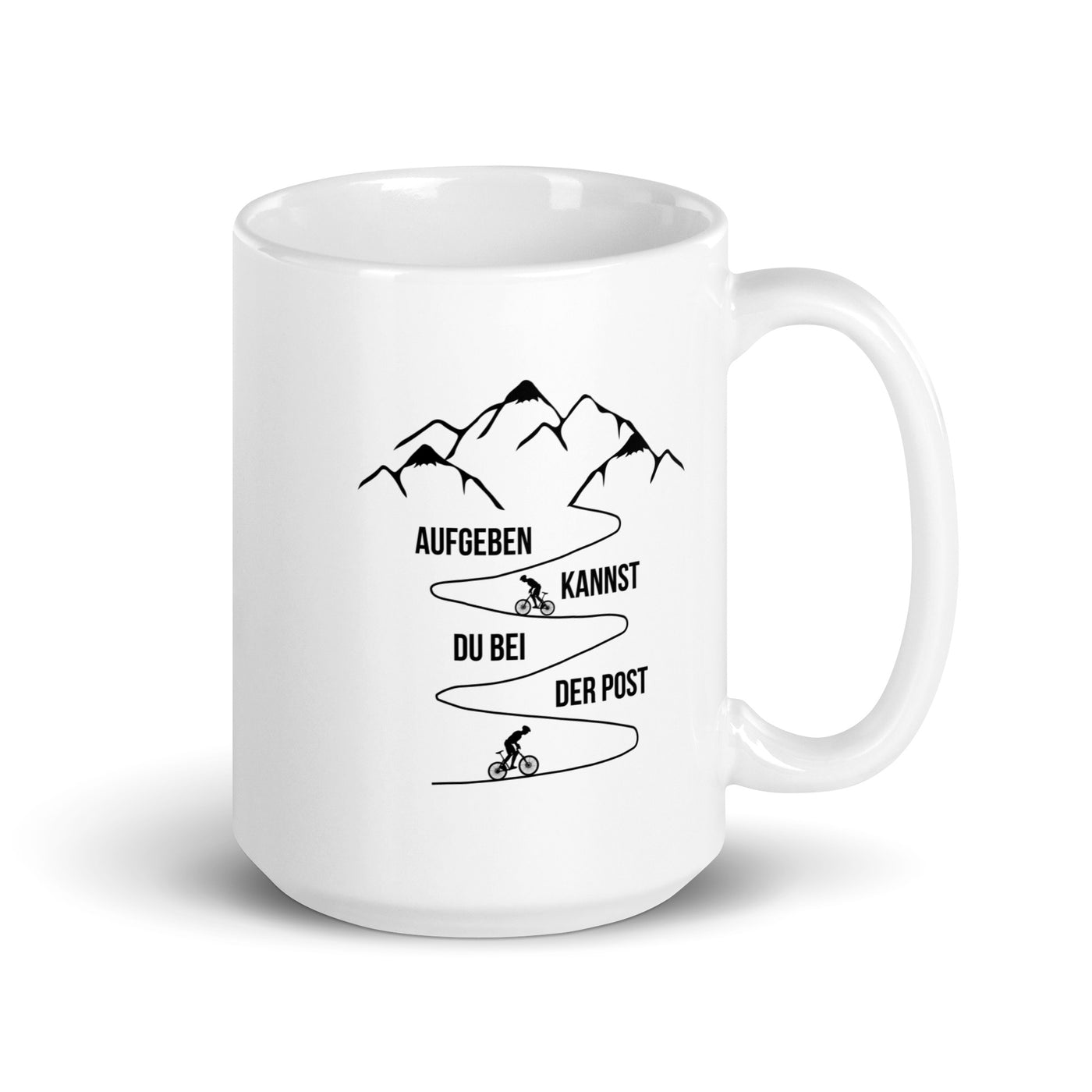 Aufgeben Kannst Du Bei Der Post - Mountainbiker - Tasse fahrrad mountainbike 15oz