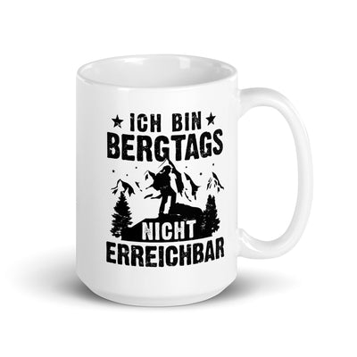 Bergtags Nicht Erreichbar - Tasse berge wandern 15oz