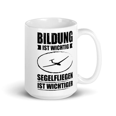 Bildung Ist Wichtig Segelfliegen Ist Wichtiger - Tasse berge 15oz