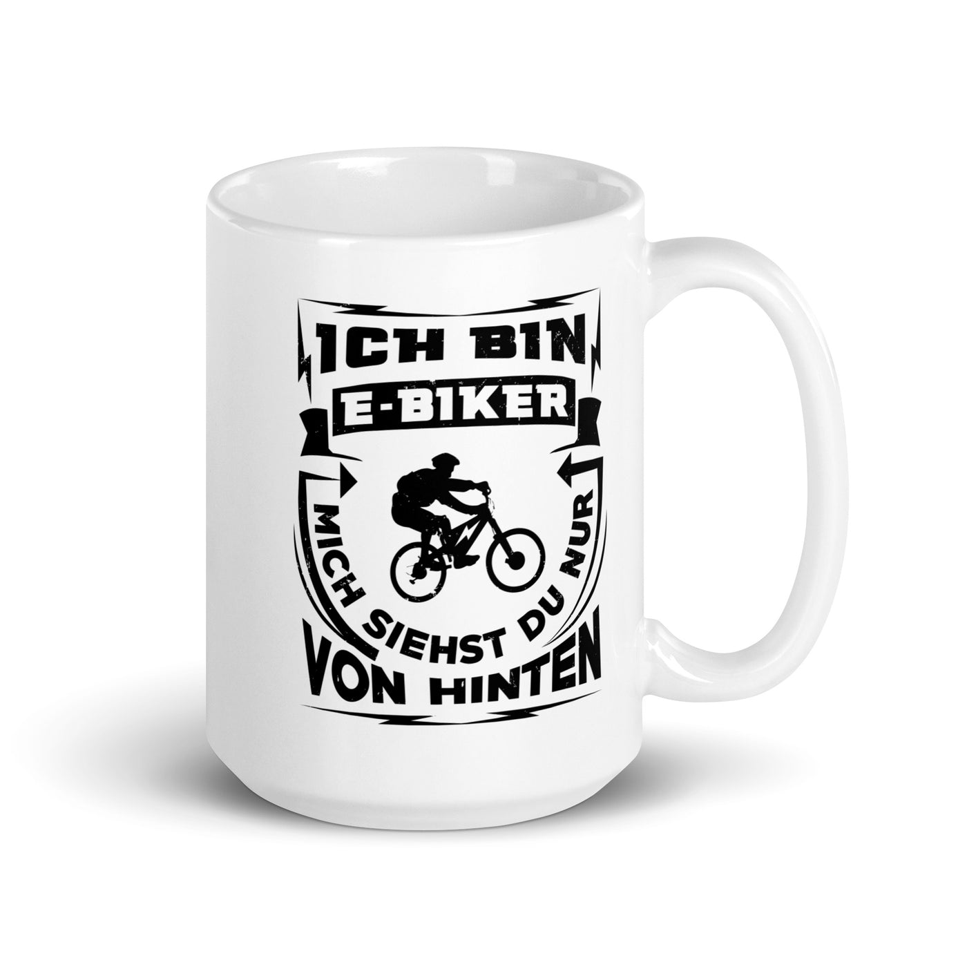 Bin Ein E-Biker - Siehst Mich Von Hinten - Tasse e-bike 15oz