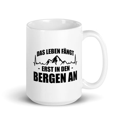 Das Leben Fangt Frst In Den Bergen An 1 - Tasse berge 15oz