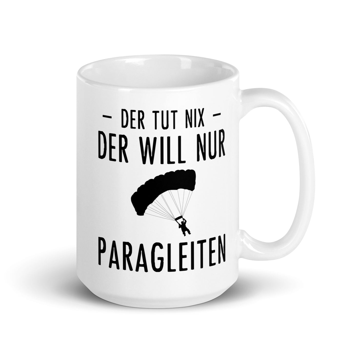 Der Tut Nix Der Will Nur Paragleiten - Tasse berge 15oz