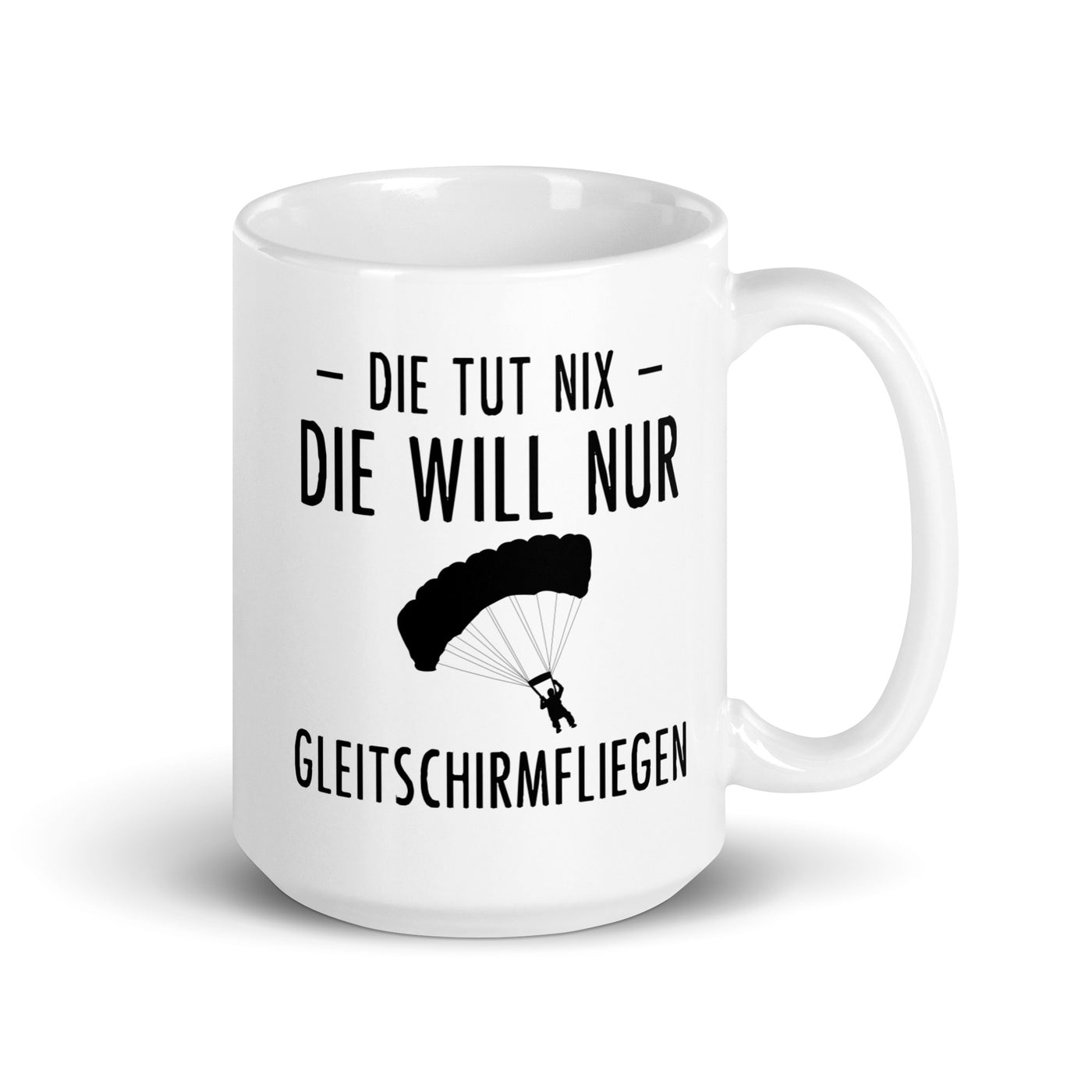 Die Tut Nix Die Will Nur Gleitschirmfliegen - Tasse berge 15oz