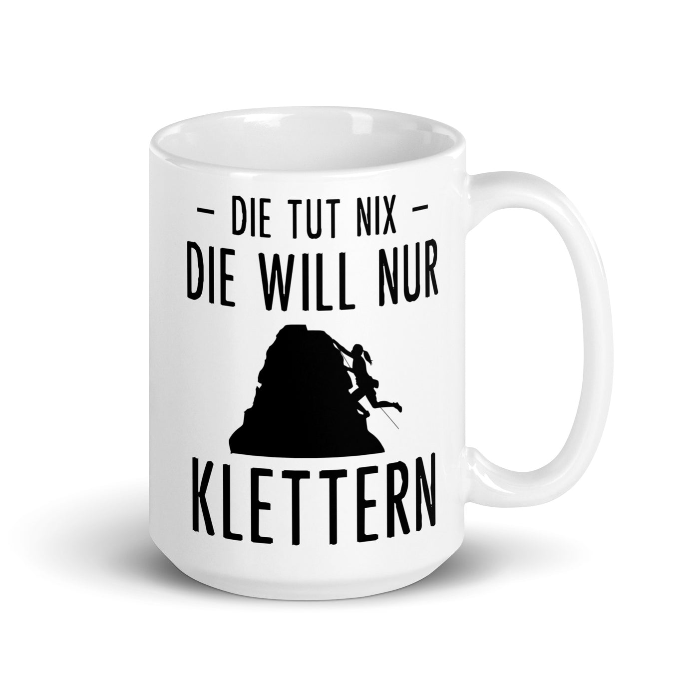 Die Tut Nix Die Will Nur Klettern - Tasse klettern 15oz