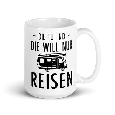 Die Tut Nix Die Will Nur Reisen - Tasse camping 15oz