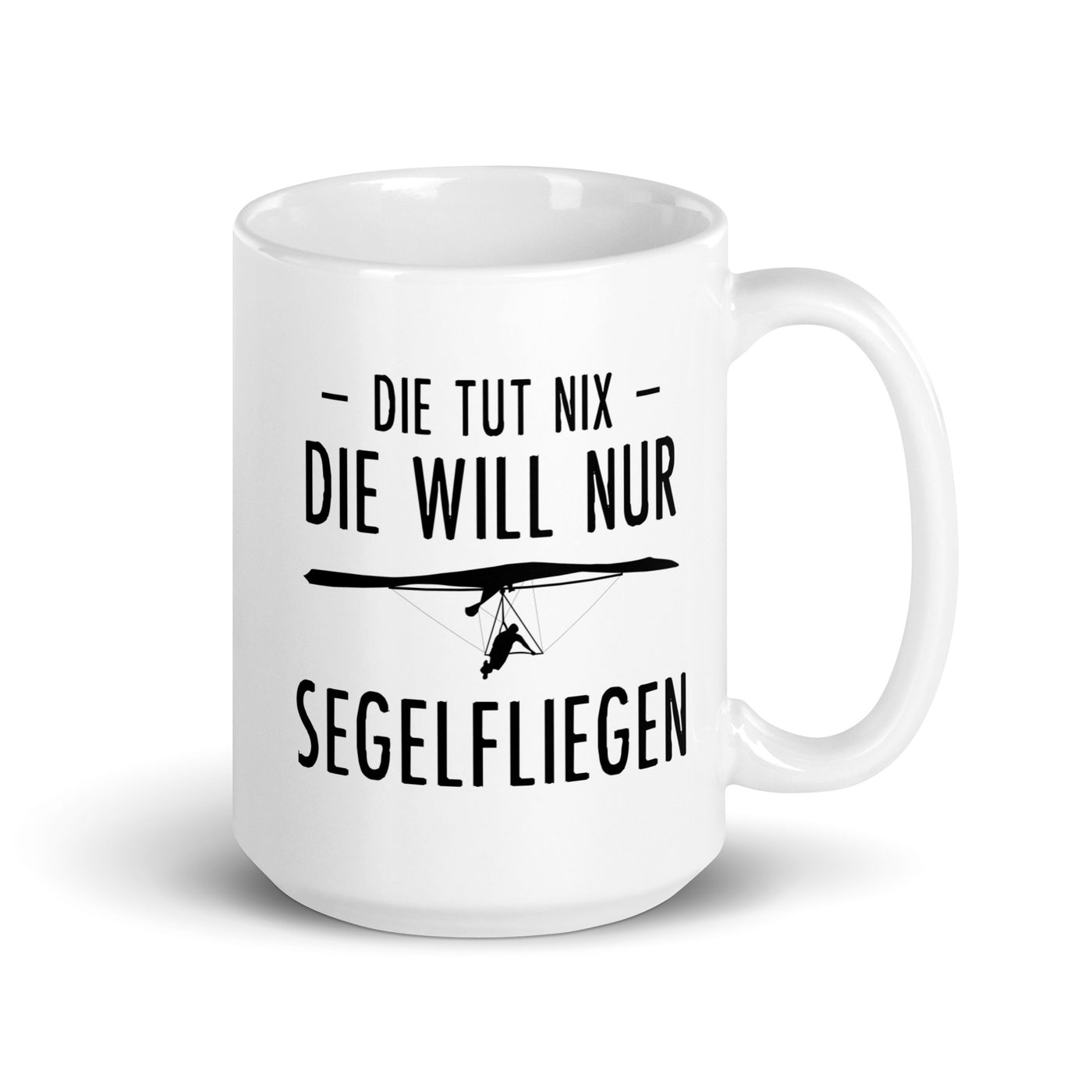 Die Tut Nix Die Will Nur Segelfliegen - Tasse berge 15oz