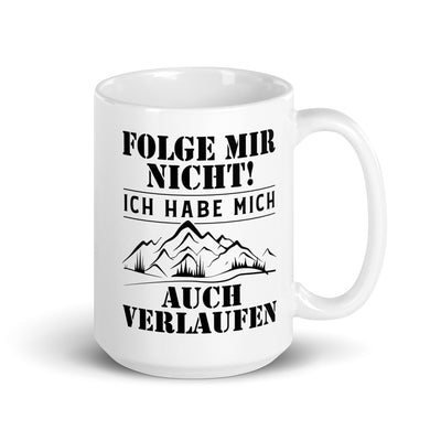 Folge Mir Nicht - Tasse wandern 15oz