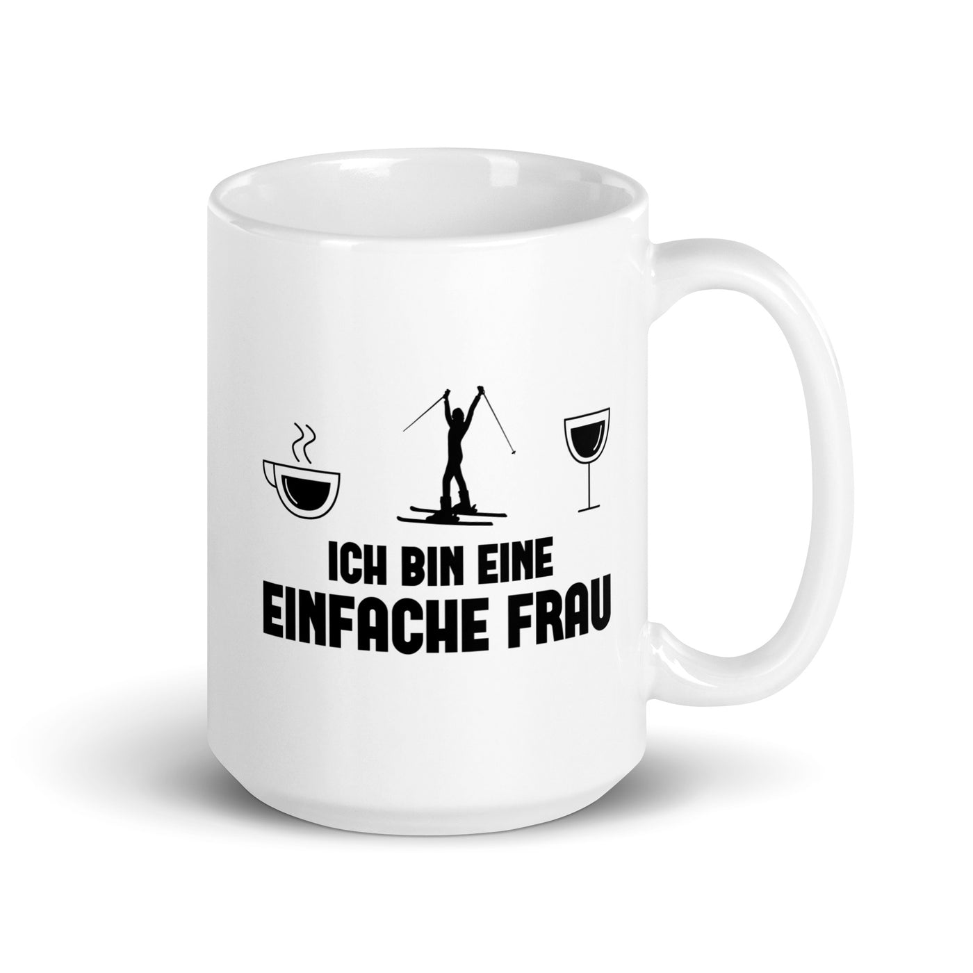 Ich Bin Eine Einfache Frau - Tasse ski 15oz