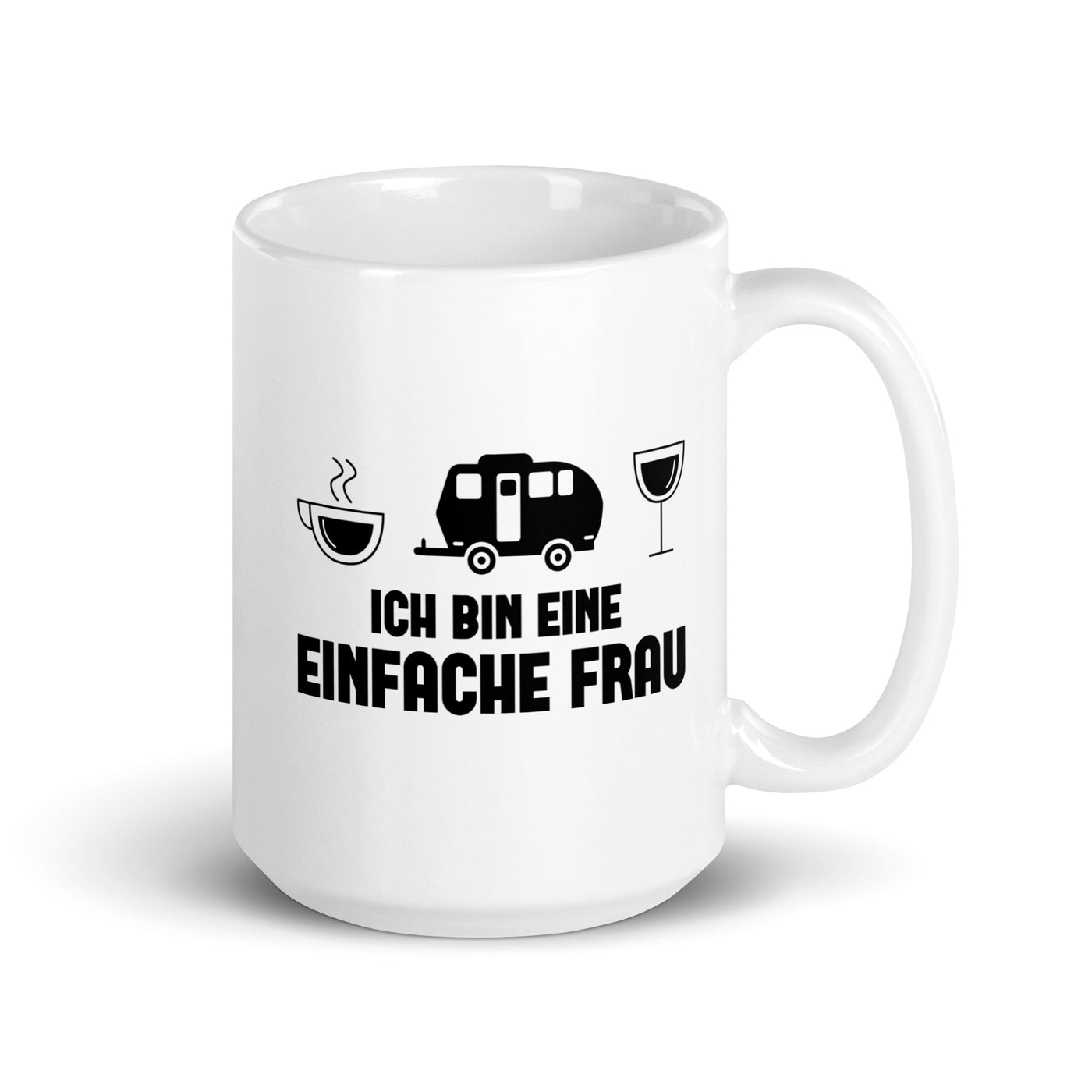 Ich Bin Eine Einfache Frau 2 - Tasse camping 15oz