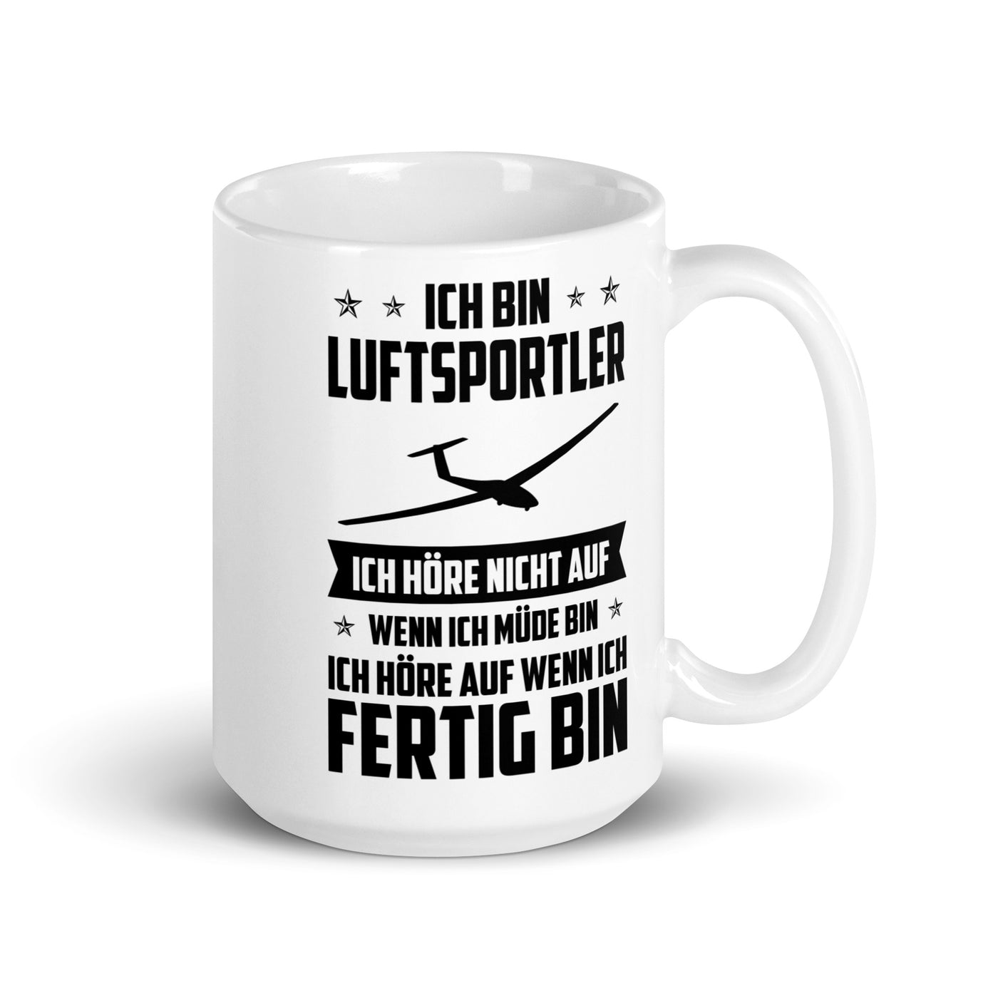 Ich Bin Luftsportler Ich Hore Nicht Auf Wenn Ich Mude Bin Ich Hore Auf Winn Ich Fertig Bi - Tasse berge 15oz