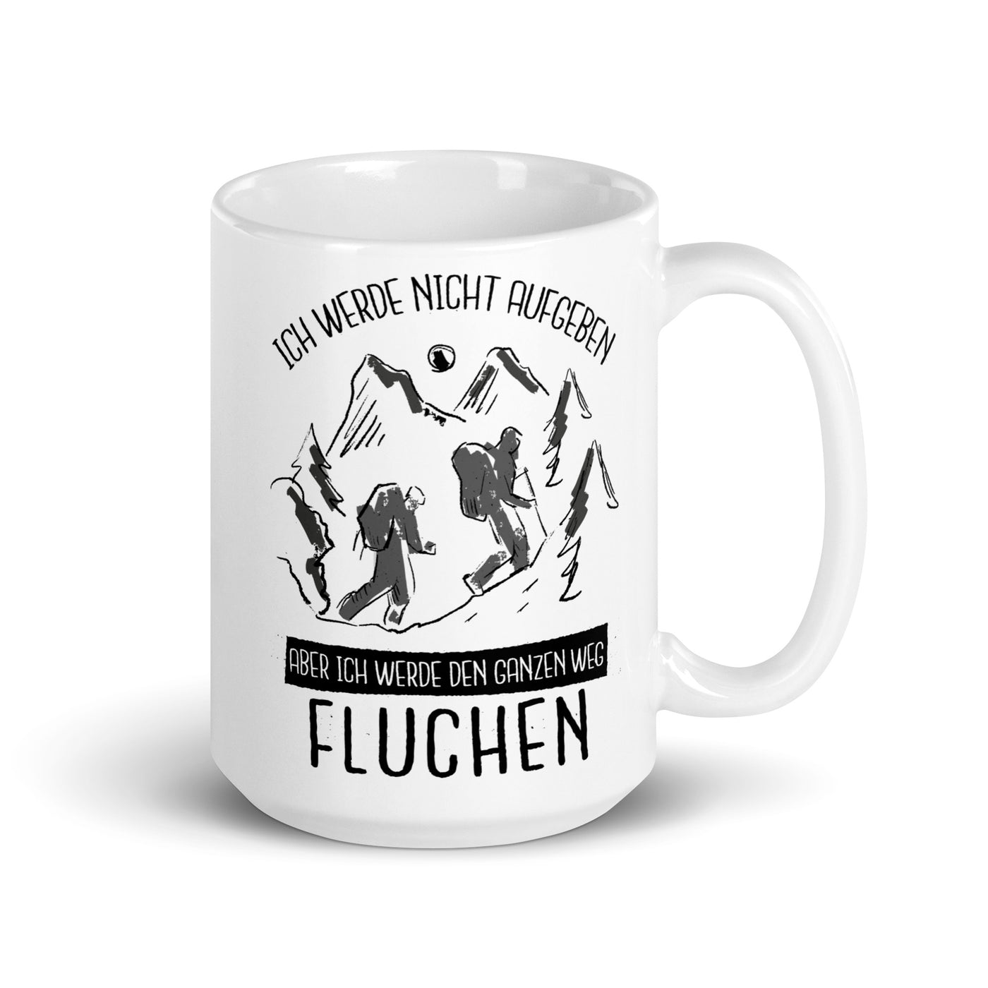 Ich Werde Nicht Aufgeben - Tasse wandern 15oz