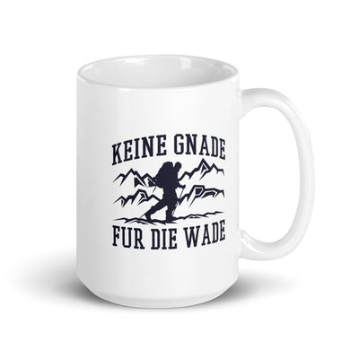 Keine Gnade, Für Die Wade - Tasse wandern 15oz