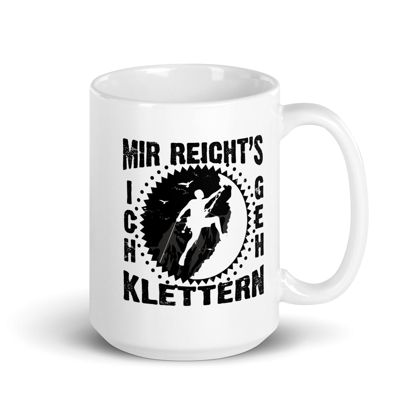 Mir Reichts Ich Geh Klettern - Tasse klettern 15oz