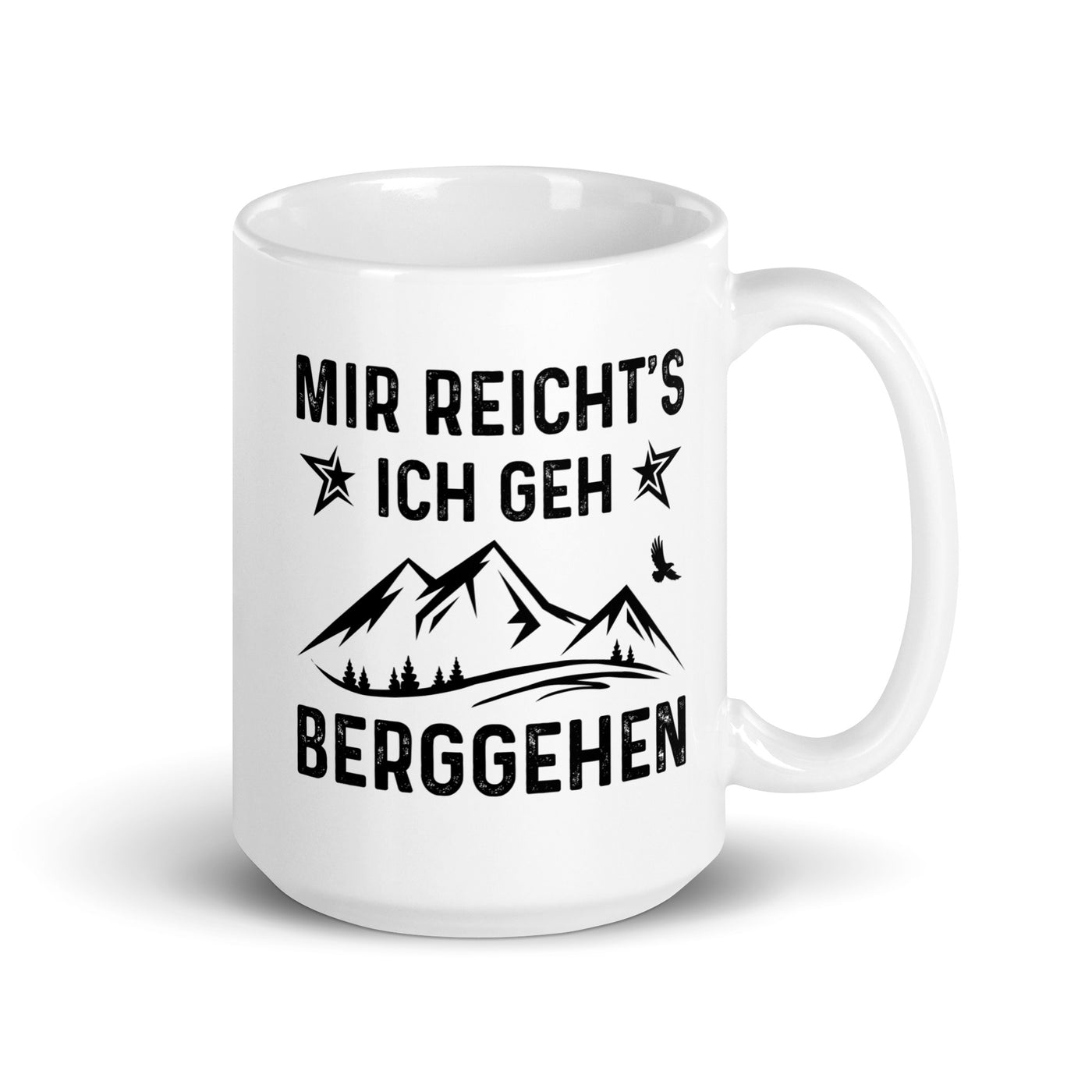 Mir Reicht'S Ich Gen Berggehen - Tasse berge 15oz