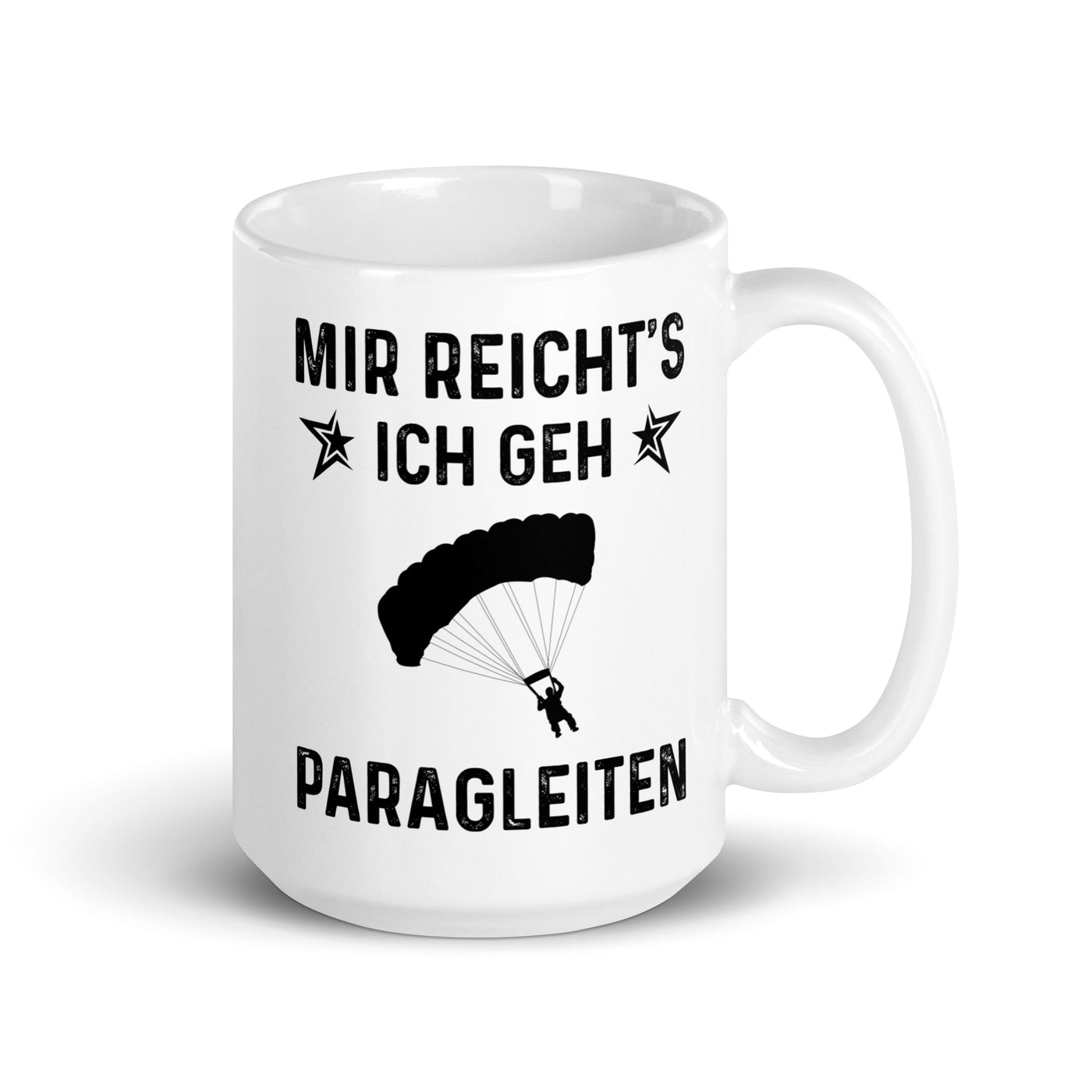 Mir Reicht'S Ich Gen Paragleiten - Tasse berge 15oz