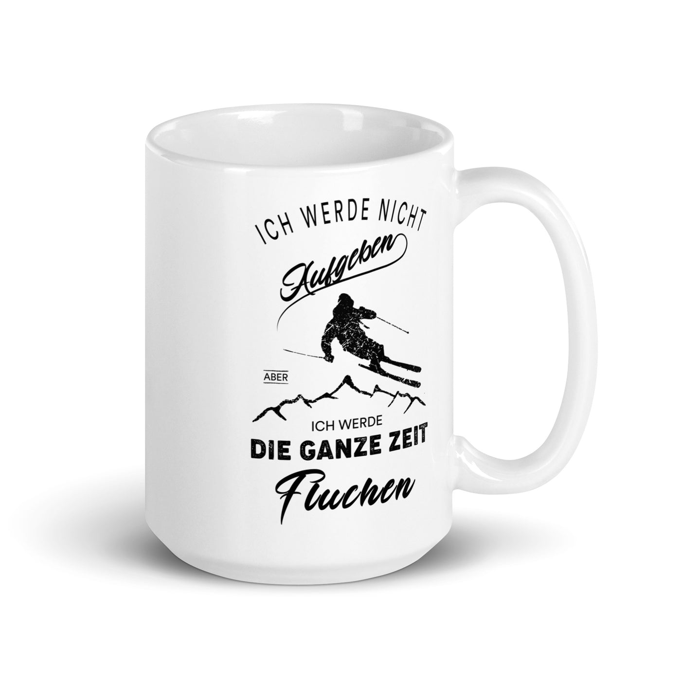 Nicht Aufgeben Aber Fluchen - Ski - Tasse ski 15oz