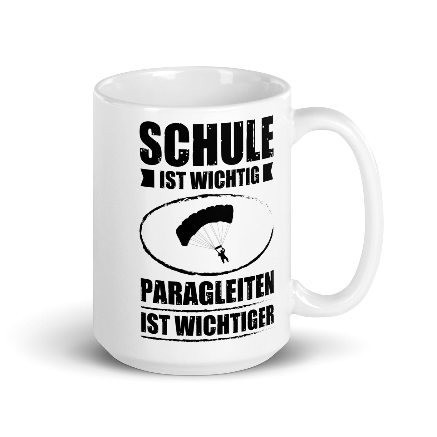 Schule Ist Wichtig Paragleiten Ist Wichtiger - Tasse berge 15oz