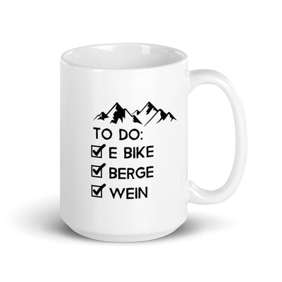 To Do Liste - E-Bike, Berge, Wein - Tasse e-bike 15oz