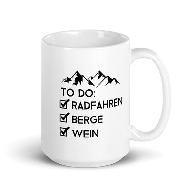 To Do Liste - Radfahren, Berge, Wein - Tasse fahrrad 15oz