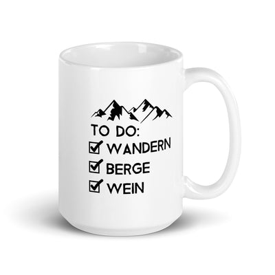 To Do Liste - Wandern, Berge, Wein - Tasse wandern 15oz