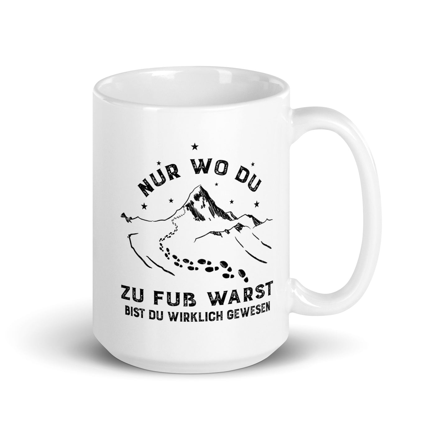 Nur Wo Du Zu Fuß Warst - Tasse berge 15oz