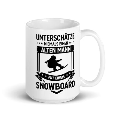 Unterschatze Niemals Einen Alten Mann Mit Einem Snowboard - Tasse snowboarden 15oz