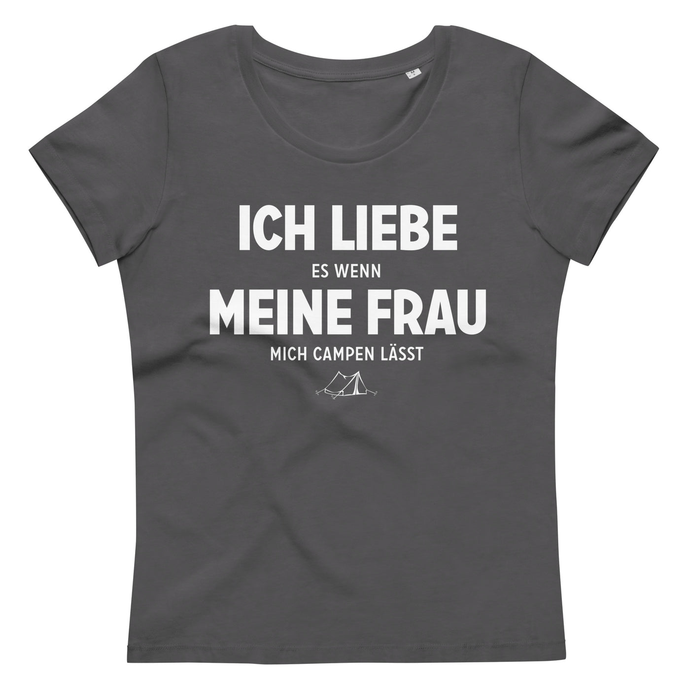 Ich Liebe Es Wenn Meine Frau Mich Campen Lasst - Damen Premium Organic T-Shirt camping xxx yyy zzz