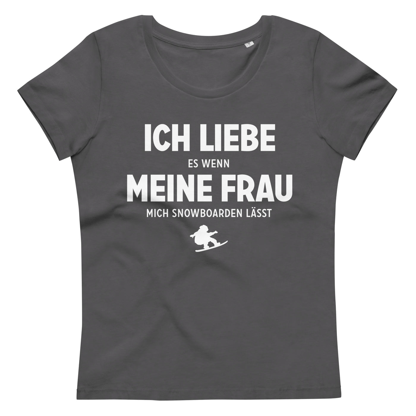 Ich Liebe Es Wenn Meine Frau Mich Snowboarden Lasst - Damen Premium Organic T-Shirt snowboarden xxx yyy zzz