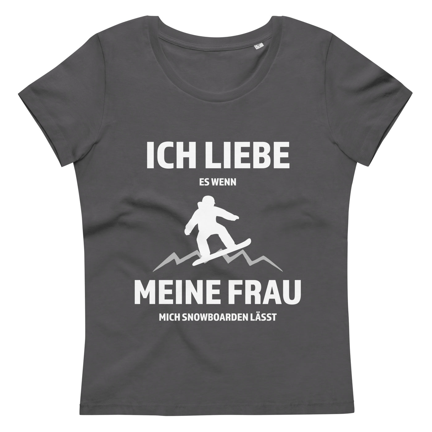 Ich liebe meine Frau - Snowboarden - Damen Premium Organic T-Shirt snowboarden xxx yyy zzz