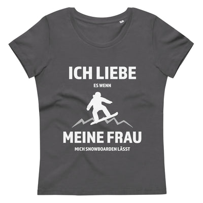 Ich liebe meine Frau - Snowboarden - Damen Premium Organic T-Shirt snowboarden xxx yyy zzz