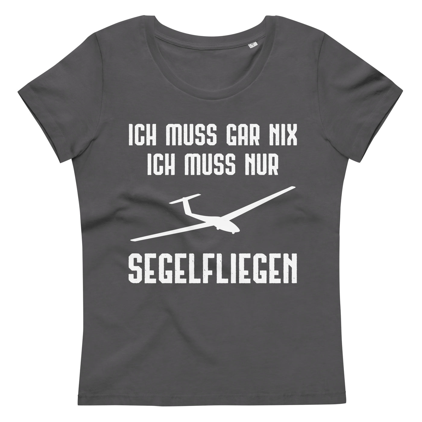 Ich Muss Gar Nix Ich Muss Nur Segelfliegen - Damen Premium Organic T-Shirt berge xxx yyy zzz