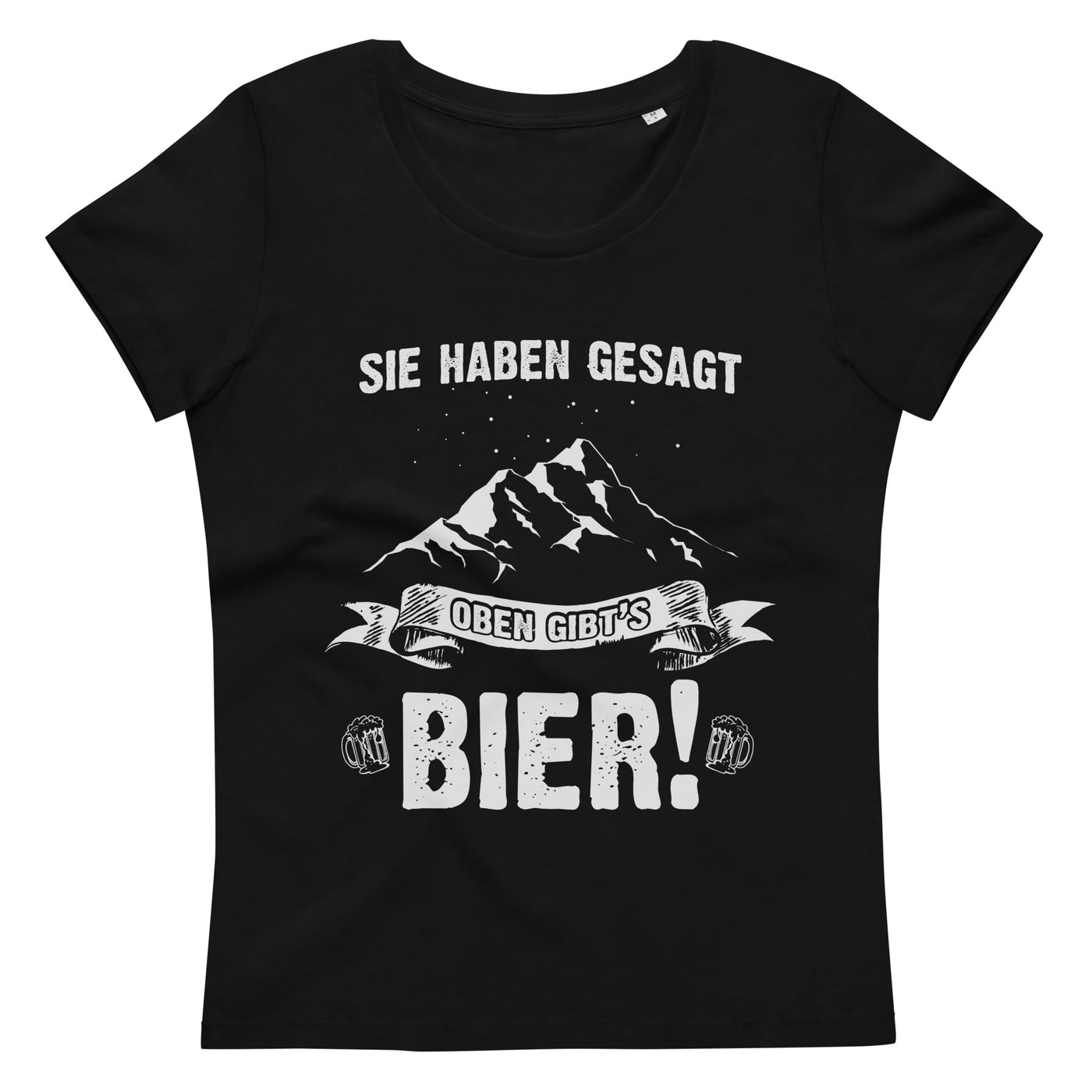 Sie Haben Gesagt Oben Gibts Bier - Damen Premium Organic T-Shirt berge wandern Black