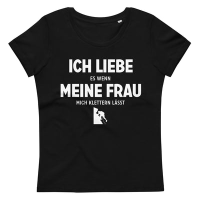 Ich Liebe Es Wenn Meine Frau Mich Klettern Lasst - Damen Premium Organic T-Shirt klettern xxx yyy zzz Black