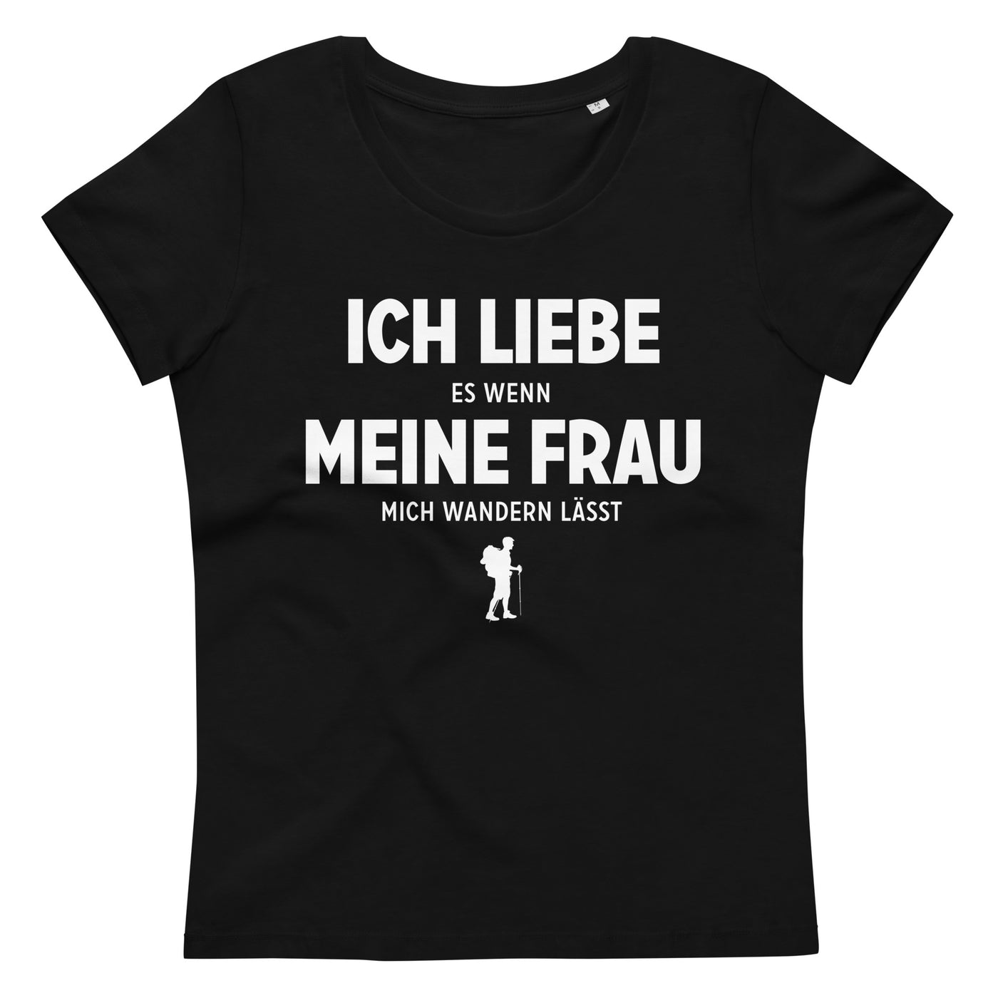 Ich Liebe Es Wenn Meine Frau Mich Wandern Lasst - Damen Premium Organic T-Shirt wandern xxx yyy zzz Black