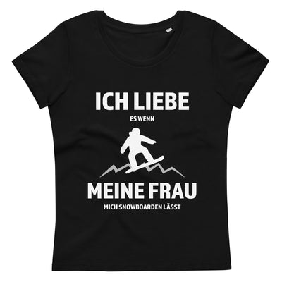 Ich liebe meine Frau - Snowboarden - Damen Premium Organic T-Shirt snowboarden xxx yyy zzz Black