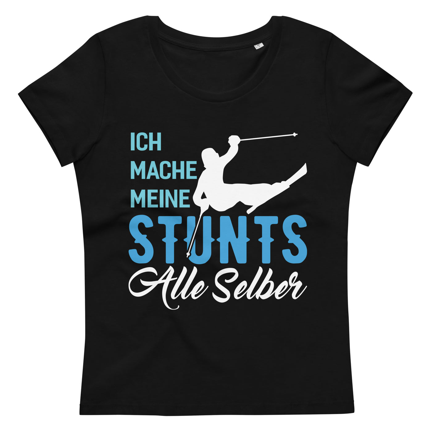 Ich mache meine Stunts alle selber - (S.K) - Damen Premium Organic T-Shirt klettern xxx yyy zzz Black