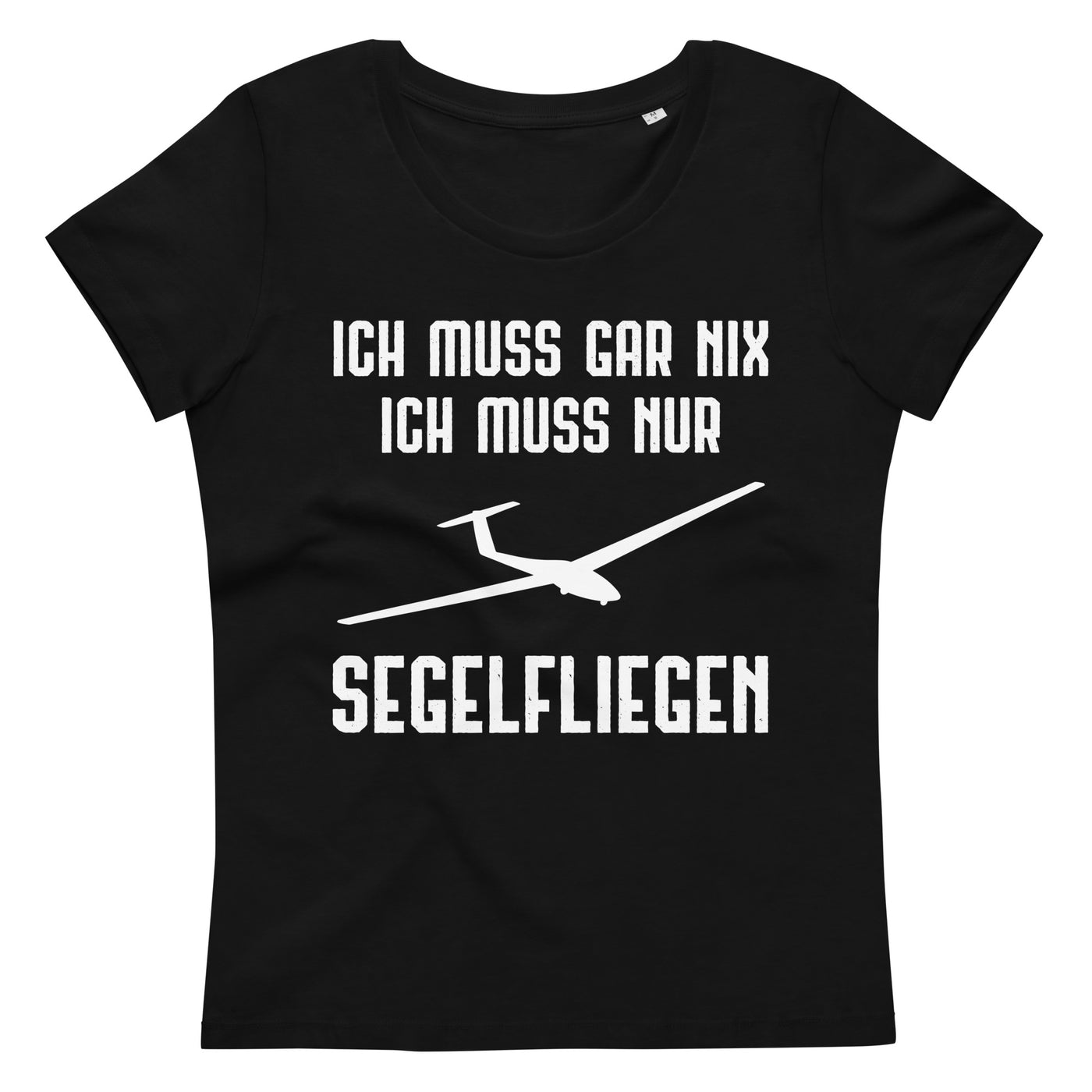 Ich Muss Gar Nix Ich Muss Nur Segelfliegen - Damen Premium Organic T-Shirt berge xxx yyy zzz Black