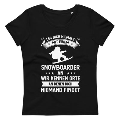 Leg Dich Niemals Mit Einem Snowboarder An Wir Kennen Orte An Denen Dich Niemand Findet - Women's Fitted Eco Tee | Stanley/Stella snowboarden xxx yyy zzz 2XL