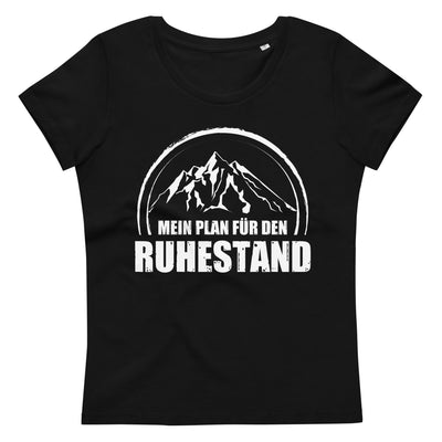 Mein Plan Fur Den Ruhestand - Damen Premium Organic T-Shirt berge xxx yyy zzz 2XL