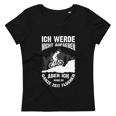 Nicht aufgeben, aber fluchen - Mountainbike - (M) - Damen Premium Organic T-Shirt xxx yyy zzz 2XL