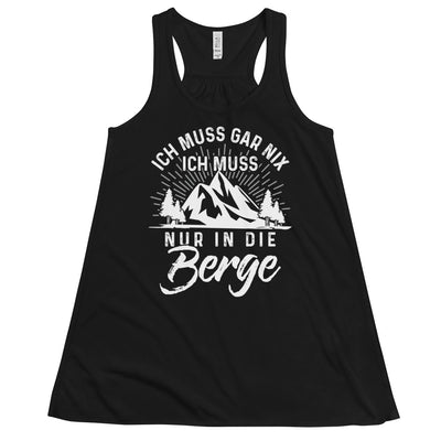 Ich muss nur in die Berge - Damen Tanktop berge wandern Schwarz