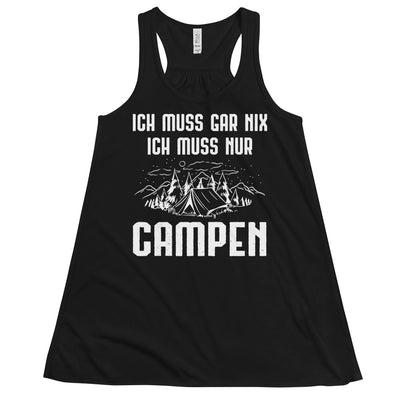 Ich Muss Gar Nix Ich Muss Nur Campen - Damen Tanktop camping xxx yyy zzz Black