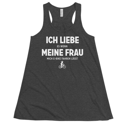 Ich Liebe Es Wenn Meine Frau Mich E-Bike Fahren Lasst - Damen Tanktop e-bike xxx yyy zzz Dark Grey Heather