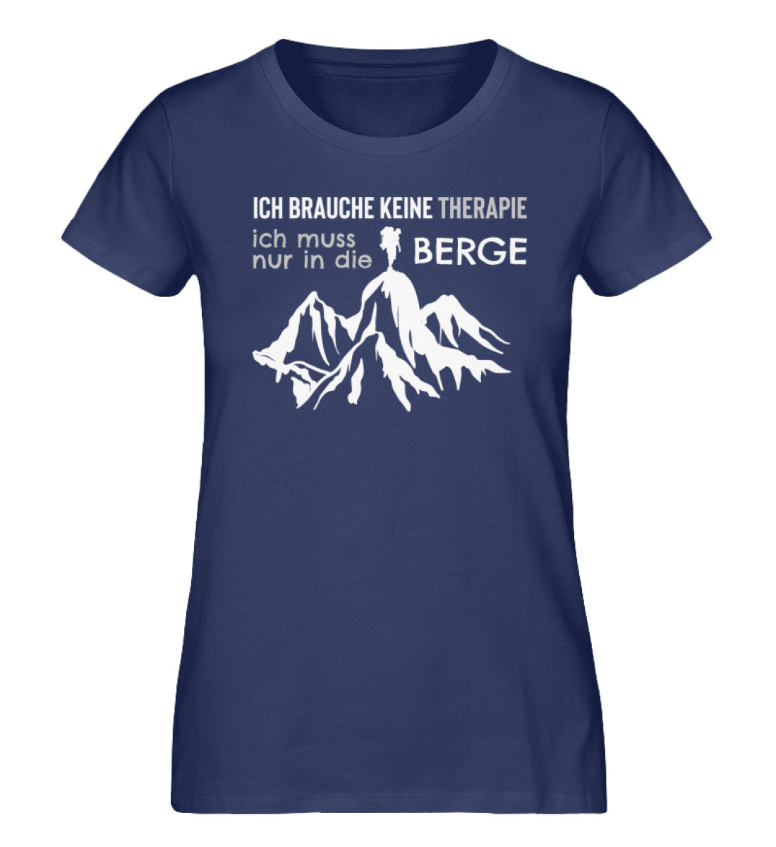 Therapie? Ich muss nur in die Berge - Damen Organic T-Shirt berge wandern Navyblau